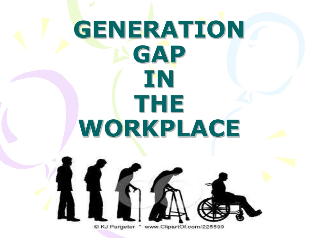 BRIDGING THE GENERATION GAP IN THE WORKPLACE